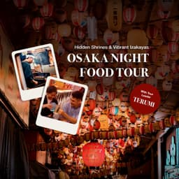 A Night Food Tour through Osaka: From Sacred Shrines to Vibrant Izakayas