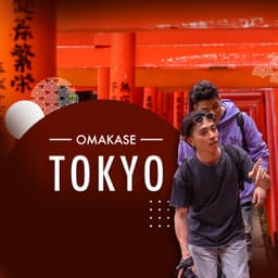 Omakase Tokyo: Let Us Plan Your Custom Adventure