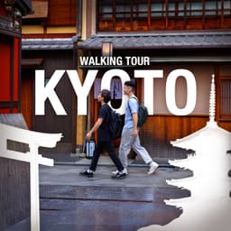 Kyoto Walking Tour: Main Attractions & Hidden Gems