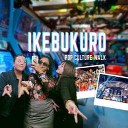 Ikebukuro Pop Culture Walk: Anime, Cosplay & Hidden Gems