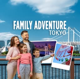 Tokyo Family Adventure: Play, Learn & Explore Together