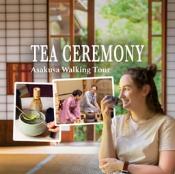 Tea Ceremony & Historic Asakusa Walking Tour