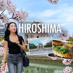 Hiroshima Riverside Walk: Peace Park to Bridges & Hidden Cafes