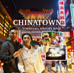 Yokohama Chinatown & Hidden History Walk